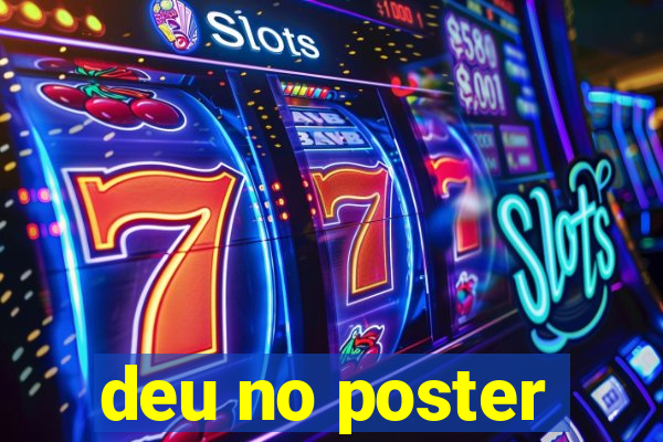 deu no poster